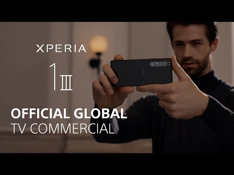 Xperia 1 III Official Global TV Commercial