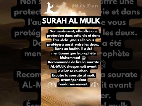 Dans un hadith, il a été mentionné que le prophète Muhammad recommandé de lire la sourate AL-MULK