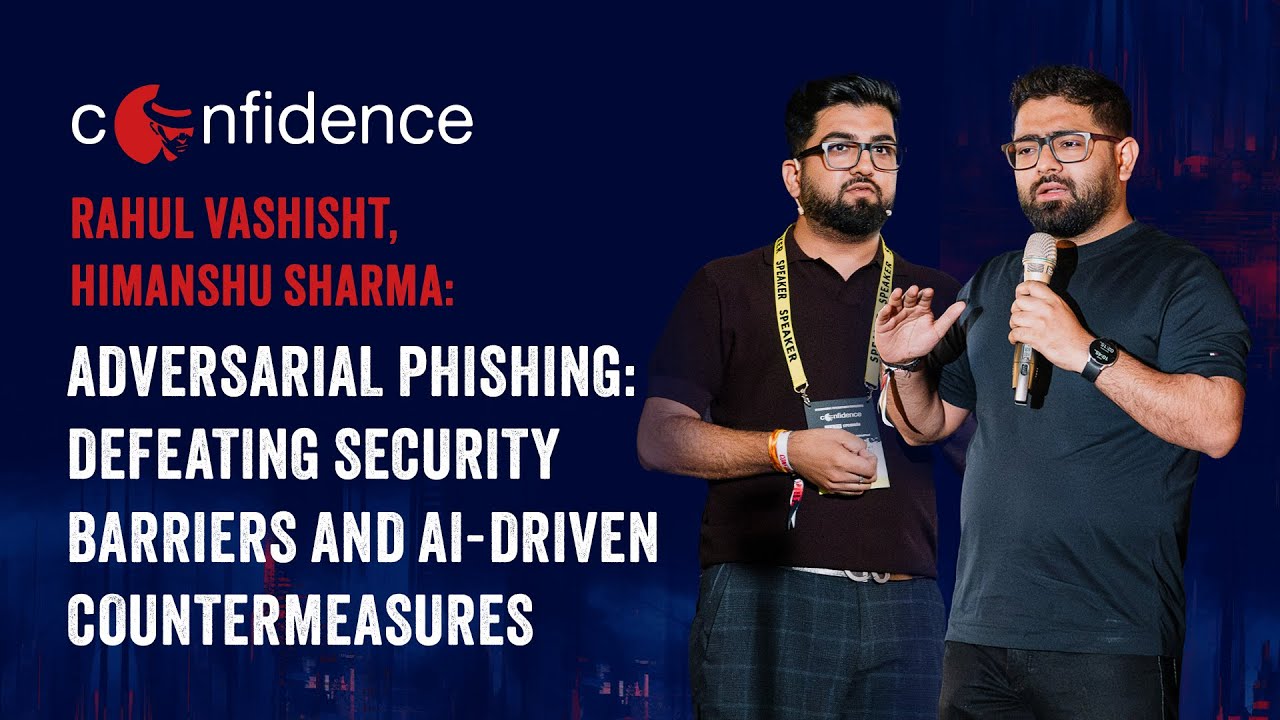 CONFidence 2025: Rahul Vashisht, Himanshu Sharma - Adversarial Phishing