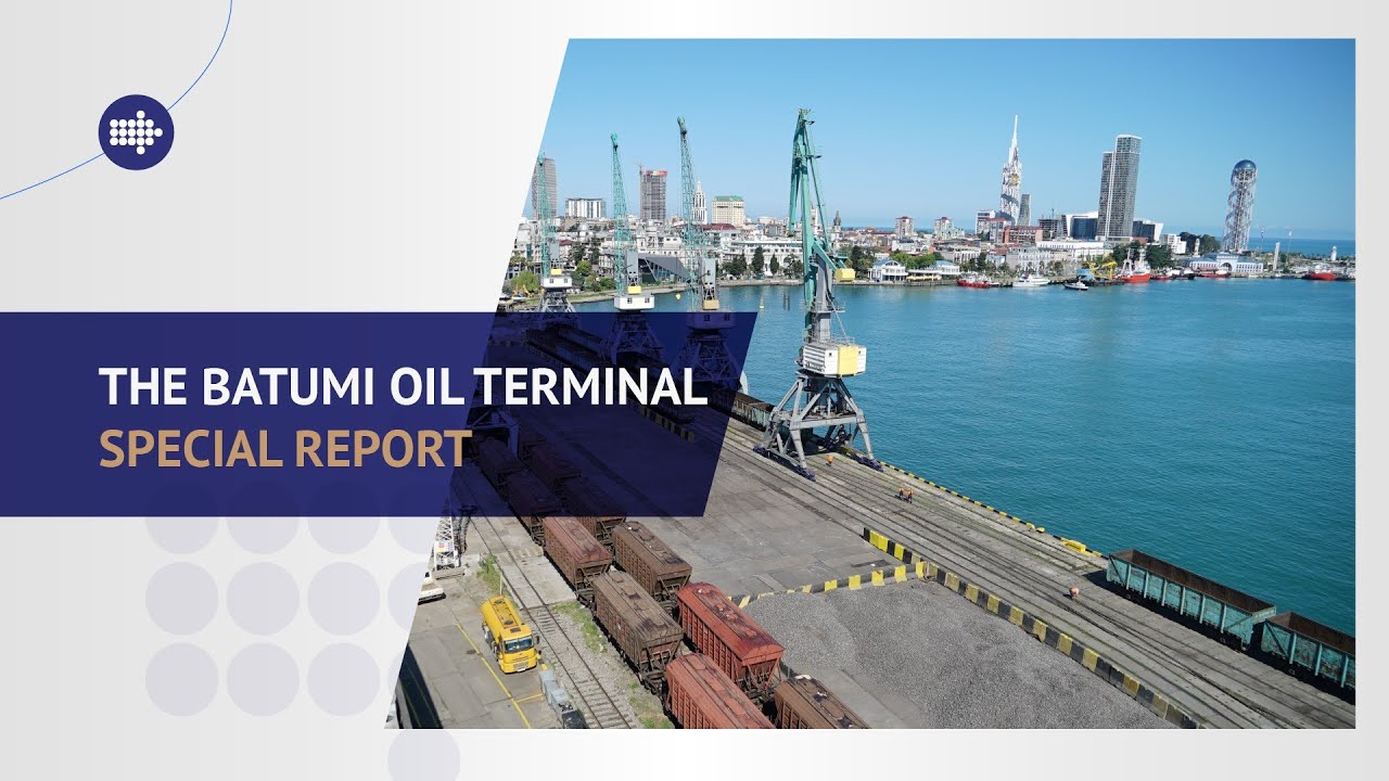 The Batumi oil terminal special report