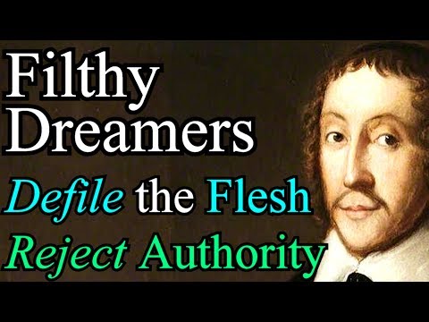 Filthy Dreamers Defile the Flesh / Reject Authority - Puritan William Jenkyn: An Exposition of Jude