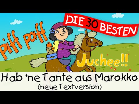 🏞️ Hab 'ne Tante aus Marokko (neue Textversion) || Kinderlieder zum Mitsingen und Bewegen