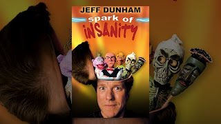 Jeff Dunham: Spark Of Insanity