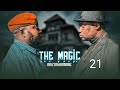 THE MAGIC (Mazingaombwe ) EP 21 MKOJANI - SAMOFI - TIN WHITE