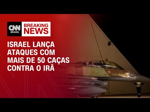 ​Israel lança ataques com mais de 50 jatos contra instalações iranianas | CNN NOVO DIA
