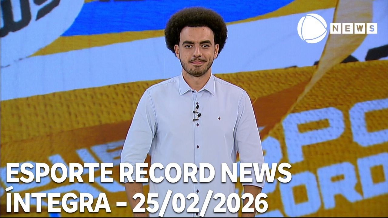 Esporte Record News – 25/02/2026