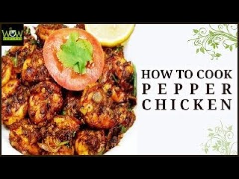 Pepper Chicken Recipe | How to Cook Pepper Chicken | Chicken Recipes | Non Veg | WOW Recipes