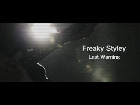 Freaky Styley「Last Warning」MV