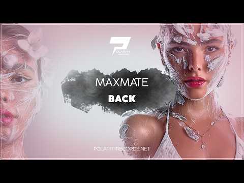 Maxmate - Back (Original Mix) [Dance - Pop]
