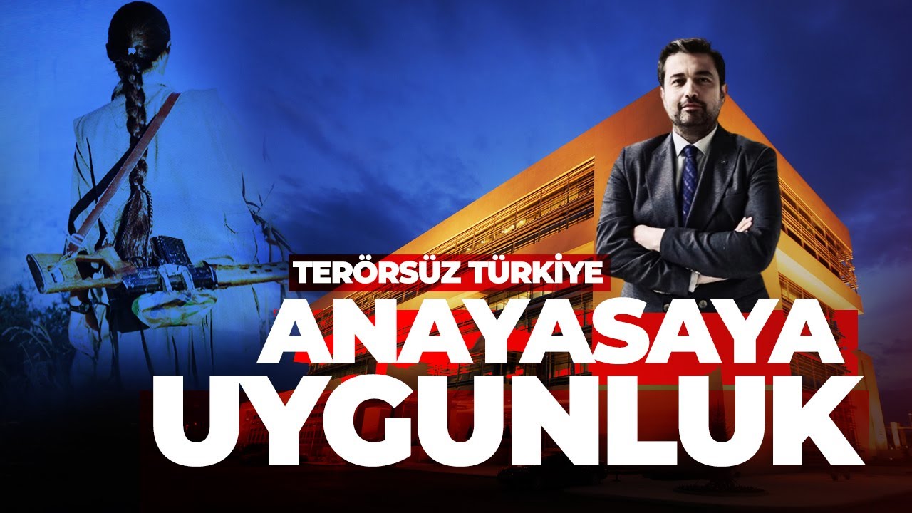 Terörsüz Türkiye sürecinde yapılacak yasal düzenlemelerin Anayasaya uygunluğu #CüneydAltıparmak