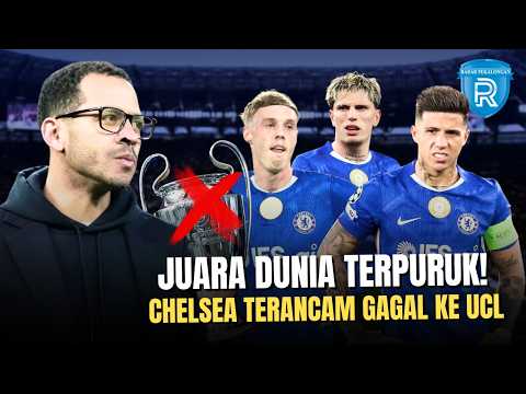 Juara Dunia Terpuruk! Chelsea Terancam Gagal ke UCL Meski Sudah Hamburkan Uang