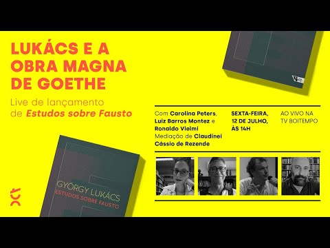 Estudos sobre Fausto: Lukács e a obra magna de Goethe