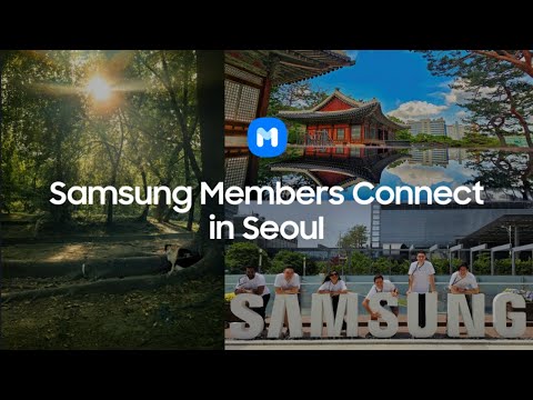 Samsung Members: Connect in Seoul Highlights