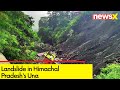 Landslide in Himachal Pradeshs Una | Landslide Claims 2 Lives, Several Injured