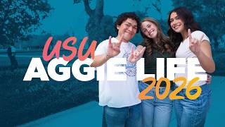 Aggie Life at Utah State University in 2026