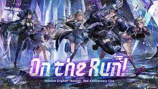 【3D】hololive English -Advent- 2nd Anniversary Live: On the Run!