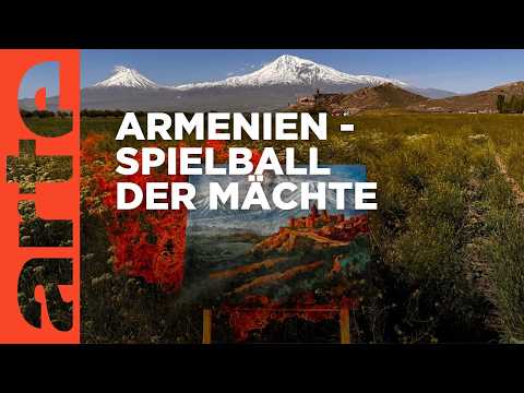 Armenien, Spielball der Mächte | Doku HD | ARTE