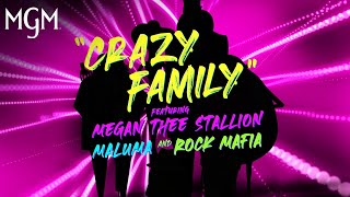 “Crazy Family” ft. Megan Thee St