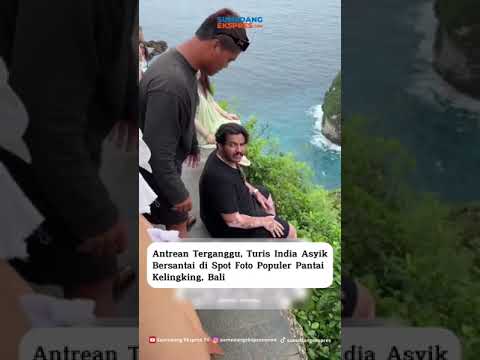 Antrean Terganggu, Turis India Asyik Bersantai di Spot Foto Populer Pantai Kelingking, Bali