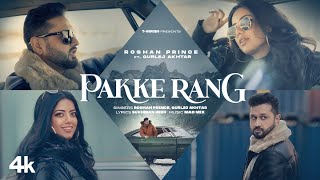 Pakke Rang – Roshan Prince & Gurlej Akhtar | Punjabi Song Video HD