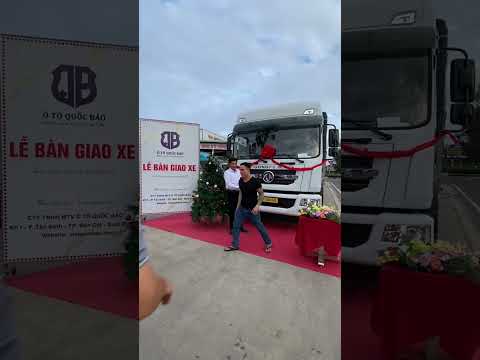 Toàn cảnh lễ bàn giao xe Dongfeng 8 tấn thùng 9,7m #trending #xe #xetai #dongfeng #viralvideo