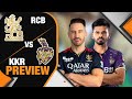 RCB VS KKR LIVE: Virat vs Gambhir, Old Rivalry, New Start | IPL PREVIEW