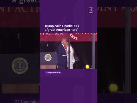 Charlie Kirk is ‘American hero’ says Trump