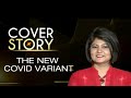 The New COVID Variant | The Cover Story With Priya Sahgal | NewsX  - 29:28 min - News - Video