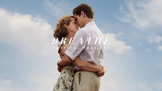 Breathe Official Trailer - In Ci