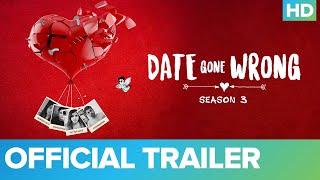 Date Gone Wrong Season 3 Eros Now Web Series