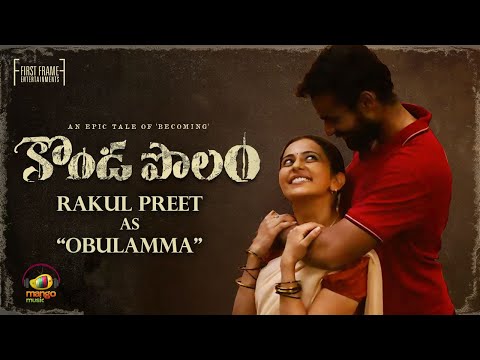 Rakul Preet’s first look in Krish’s Konda Polam is out - Panja Vaisshnav Tej Rakul Preet’s first look in Krish’s Konda Polam is out - Panja Vaisshnav Tej
