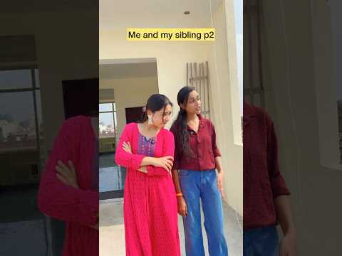 Me and my sibling p2 😂 #shorts #viral #explorepage #relatable