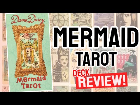 Dame Darcey Mermaid Tarot Review (All 78 Dame Darcey Mermaid Tarot Cards REVEALED!)