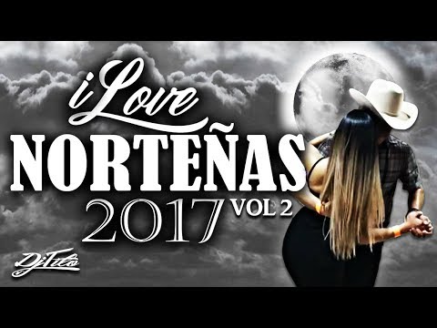 ILove Norteñas Vol2 -Dj Tito 2017 (Puras Pa' Bailar)