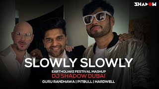 Slowly Slowly (Remix) - Guru Randhawa