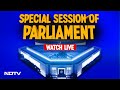Parliament Special Session LIVE Updates | New NDA Government Takes On Rejuvenated Opposition