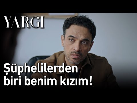 Yargı 24. Bölüm - Şüphelilerden Biri Benim Kızım!