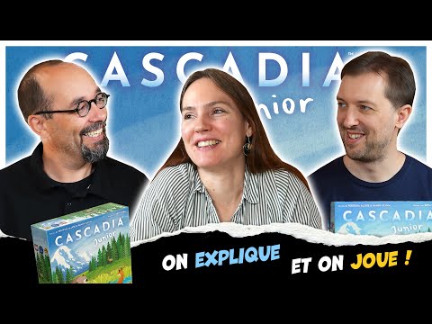 Cascadia Junior, on explique et on joue avec Guillaume