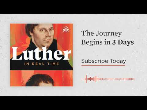 Luther’s Journey Begins in 3 Days