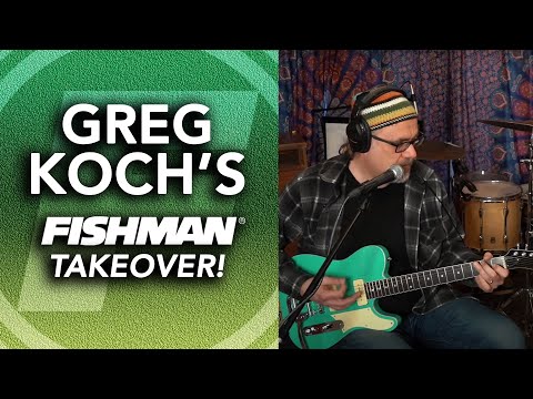 Greg Koch's Fishman Takeover! 3-1-2021 Live Music