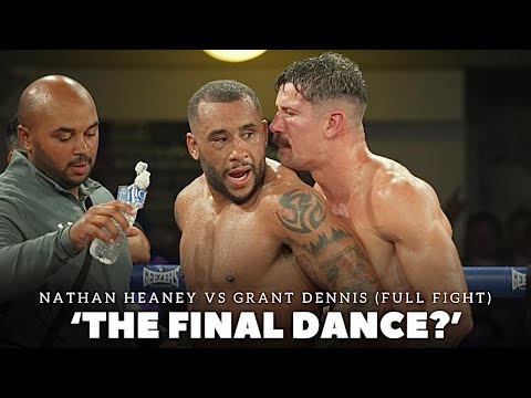 NATHAN HEANEY vs GRANT DENNIS (FULL FIGHT – 8 ROUNDS) | THE FINAL DANCE AT KINGS ALL , STOKE
