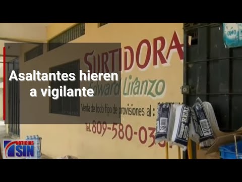 Santiago: Asaltantes hieren a vigilante