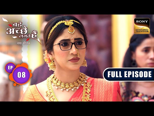 Vikram And Bhagyashree's Wedding | Bade Achhe Lagte Hai |New Season|Full Episode |Ep 8| 25 June 2025