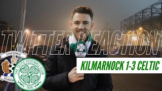 Kilmarnock 1-3 Celtic | Twitter Reaction from Rugby Park