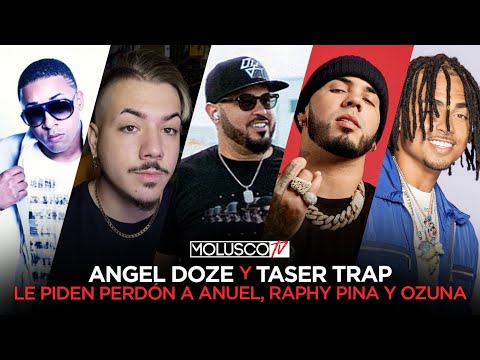 TaserTrap y AngelDoze luego de destruir a Ozuna, Anuel, Pina HOY PIDEN perdón