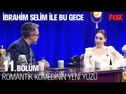 Cemre Baysel'in Oyunculuğa Girişi - İbrahim Selim ile Bu Gece 11. Bölüm