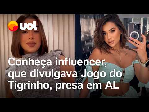 Jogo do Tigrinho: Influencer presa era frentista e se tornou rica divulgando apostas