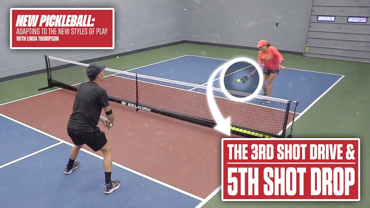 3rd Shot Drive & 5th Shot Drop: Adapting to "New Pickleball"