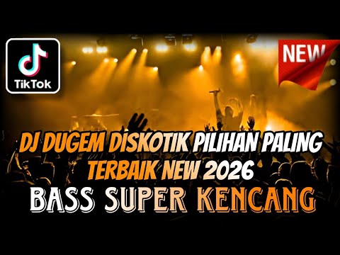 DJ DUGEM FUNKOT PILIHAN PALING TERBAIK NEW 2026 ⁉️ Dj Viral Full Bass ‼️ DUGEM DISKOTIK KENCANG ABES