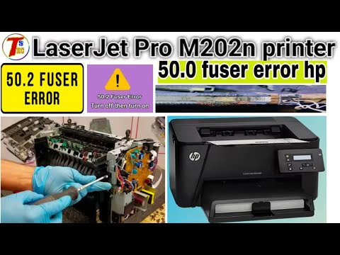 HP laserjet pro m202dw 50.2 fuser error